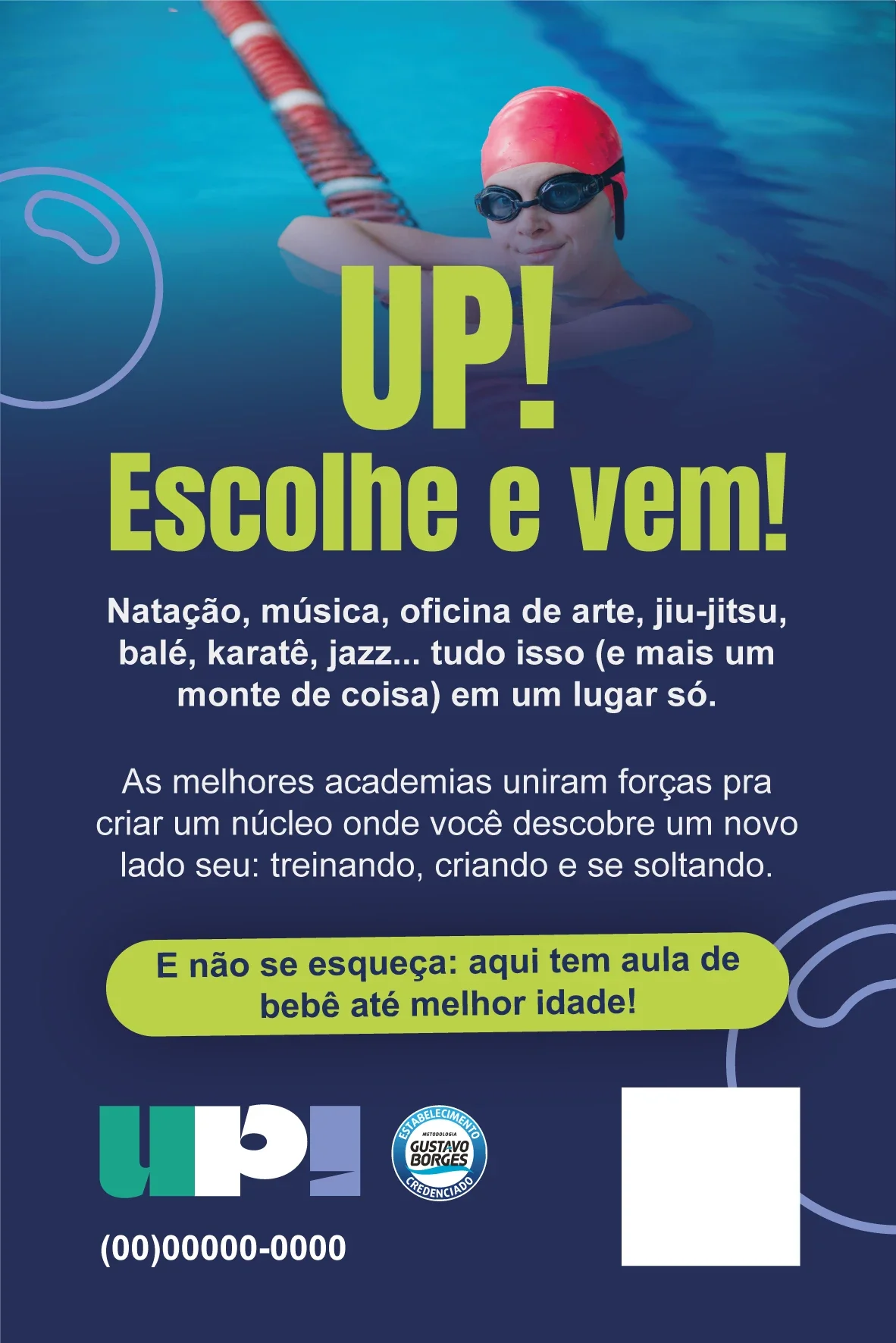 Flyer da UP!: Escolhe e vem!